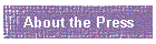 About the Press