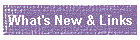What's New & Links